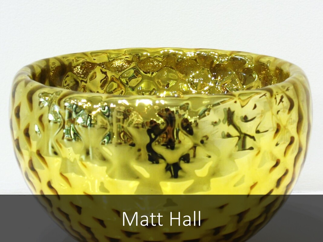 Matt Hall Glass Art Buy Glass Art